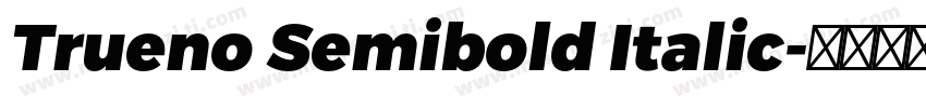 Trueno Semibold Italic字体转换